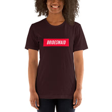 Load image into Gallery viewer, Bridesmaid Short-Sleeve Unisex T-Shirt
